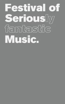 Festival of seriously fantastic music